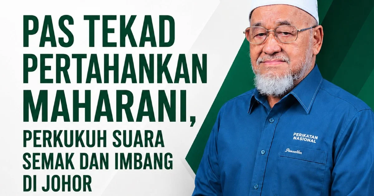 Johor PAS makes emotional appeal to voters ahead of Maharani by-election